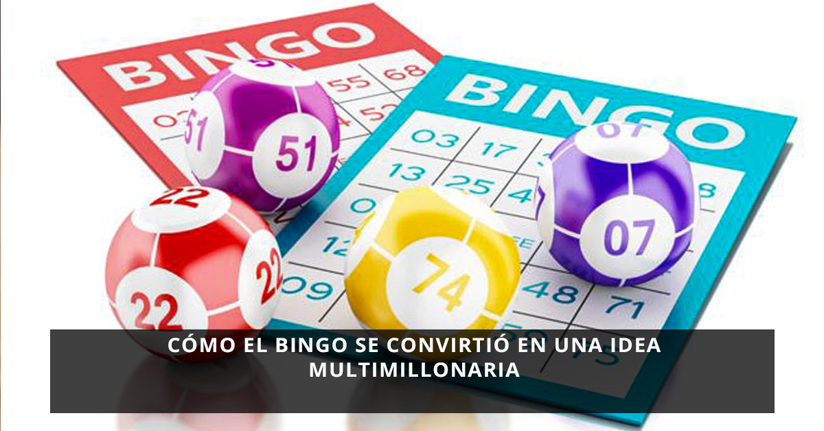 Bingo se convirtió en una idea multimillonaria