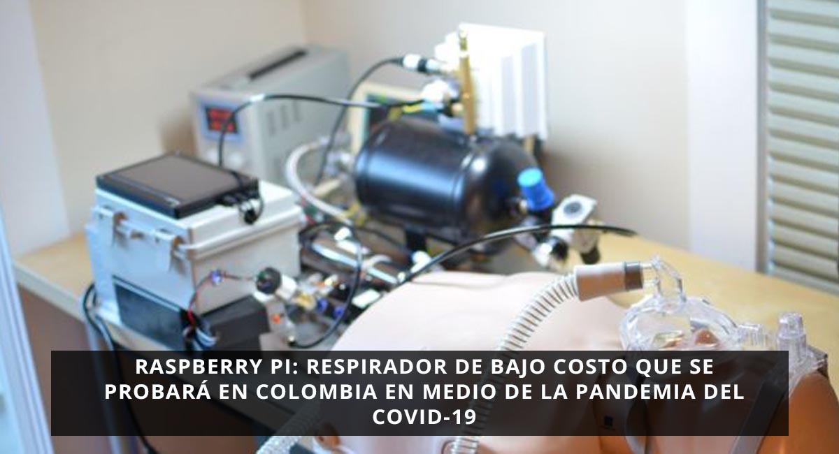 Respirador de bajo costo que se probará en Colombia en medio de la pandemia del covid-19