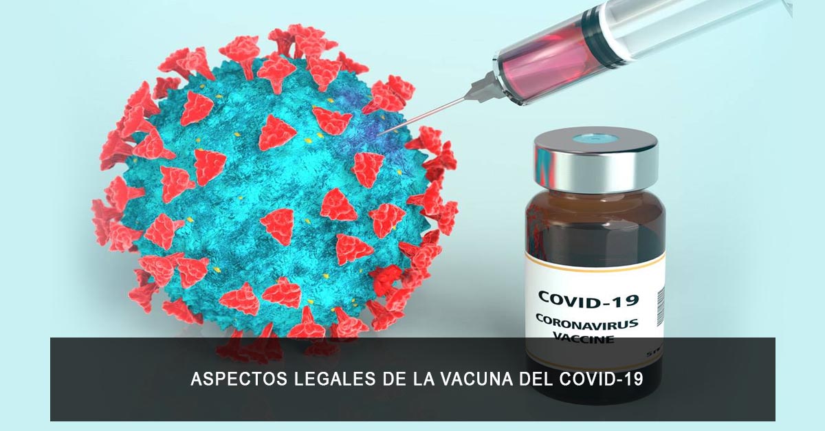 Aspectos legales de la vacuna del covid-19