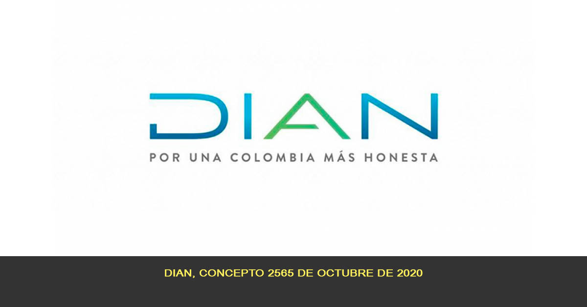 DIAN, Concepto 2565 de octubre de 2020